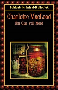 Ein Glas voll Mord (DUMONT's Kriminal-Bibliothek) Taschenbuch von  Charlotte MacLeod